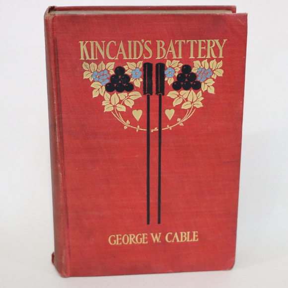 Vintage Red Book Kincaid's Battery George W. Cable